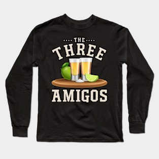 The Three Amigos Lime Salt Tequila Funny Cinco De Mayo Gifts Long Sleeve T-Shirt